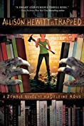 Allison Hewitt Is Trapped: A Zombie Novel