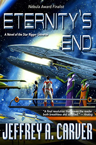 Eternity's End: A Novel of the Star Rigger Universe