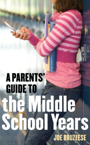 A Parents' Guide to the Middle School Years