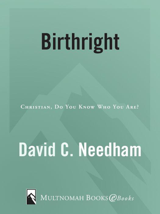 Birthright: Christian, Do You Know Who You Are? (Classic Critical Concern)