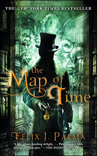 The Map of Time: A Novel (The Map of Time Trilogy Book 1)