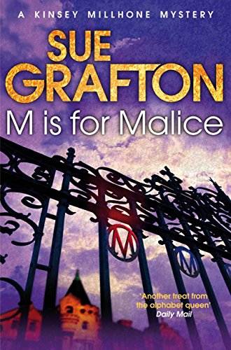 M is for Malice (Kinsey Millhone Alphabet series Book 13)