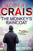 The Monkey's Raincoat: The First Cole &amp; Pike novel (Cole and Pike Book 1)