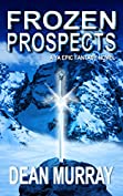 Frozen Prospects: A YA Epic Fantasy Novel (Volume 1 of the Guadel Chronicles Books)