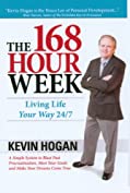 The 168 Hour Week: Living Life Your Way 24-7