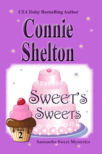 Sweet's Sweets: A Sweet&rsquo;s Sweets Bakery Mystery (Samantha Sweet Mysteries Book 2)