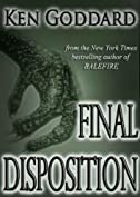 Final Disposition (&quot;First Evidence&quot; series Book 3)