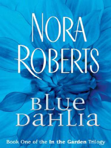 Blue Dahlia (In The Garden Book 1)