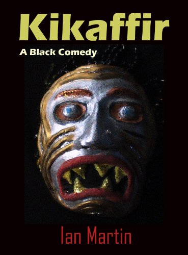 Kikaffir - a Black Comedy