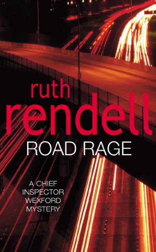 Road Rage: (A Wexford Case) (Inspector Wexford series Book 17)