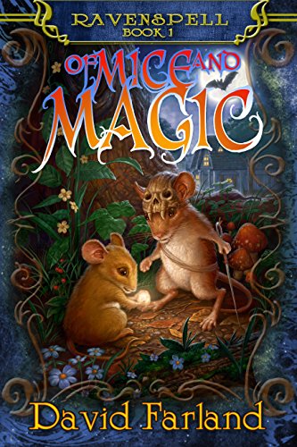 Of Mice and Magic: (Book One of Ravenspell Series)