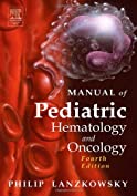 Manual of Pediatric Hematology and Oncology