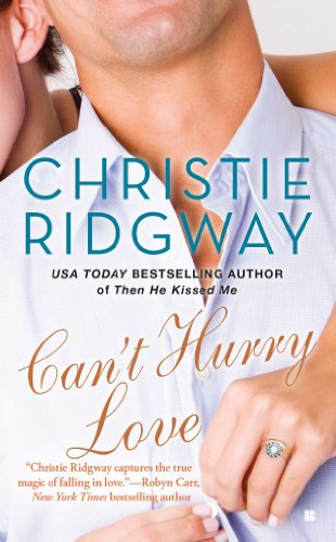 Can't Hurry Love (Three Kisses Book 3)