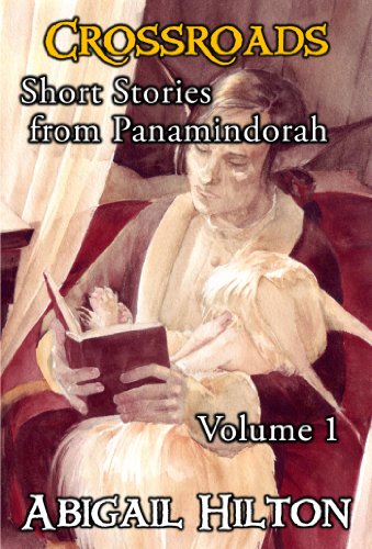 Crossroads - Short Stories from Panamindorah, Volume 1