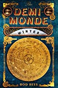 The Demi-Monde: Winter: Book I of the Demi-Monde (The Demi-Monde Saga 1)