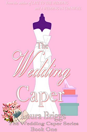 The Wedding Caper (The Wedding Caper Series Book 1)