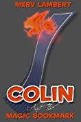 Colin and the Magic Bookmark (Colin The Librarian Book 1)