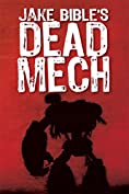 DEAD MECH (Apex Trilogy Book 1)