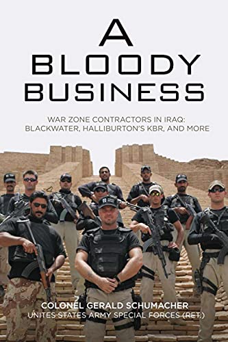 A Bloody Business: America's War Zone Contractors and the Occupation of Iraq