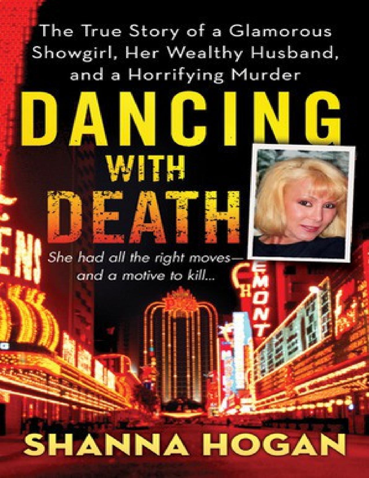 Dancing With Death: The True Story of a Glamorous Showgirl, Her Wealthy Husband, and a Horrifying Murder