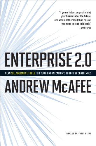 Enterprise 2.0: How to Manage Social Technologies to Transform Your Organization