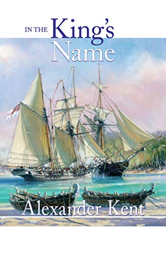 In the King's Name (The Bolitho Novels Book 28)