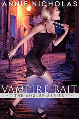 Vampire Bait: Vampire Urban Fantasy (The Angler Book 1)