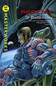 Dr Bloodmoney (S.F. MASTERWORKS)