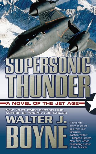 Supersonic Thunder: A Novel of the Jet Age (Novels of the Jet Age)