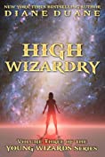 High Wizardry, International Edition (Young Wizards Book 3)