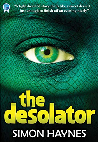 The Desolator: A short story (Dragon and Chips)