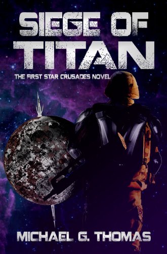 Siege of Titan (Star Crusades Uprising Book 1)