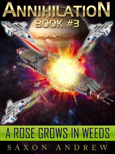 A Rose Grows in Weeds (Annihilation series Book 3)