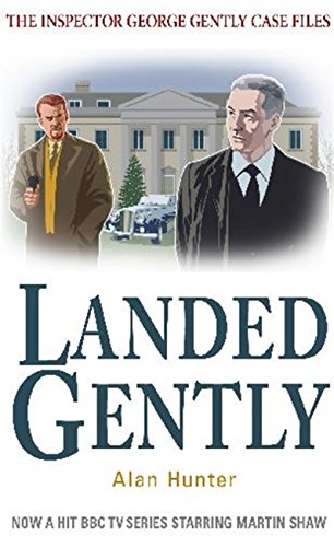 Landed Gently (Inspector George Gently Series Book 4)