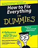 How to Fix Everything For Dummies