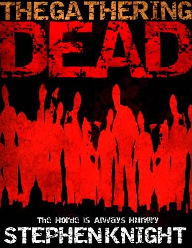 The Gathering Dead (A Zombie Apocalypse Novel)