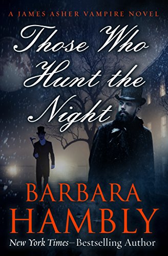 Those Who Hunt the Night (The James Asher Novels Book 1)