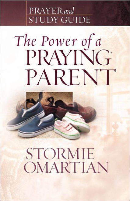 The Power of a Praying Parent Prayer and Study Guide