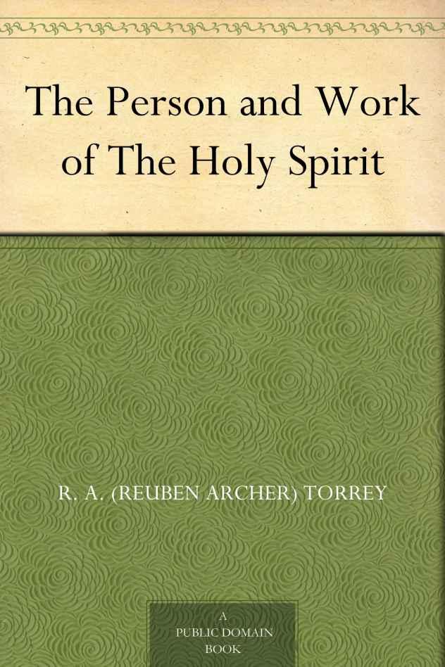 The Person and Work of the Holy Spirit