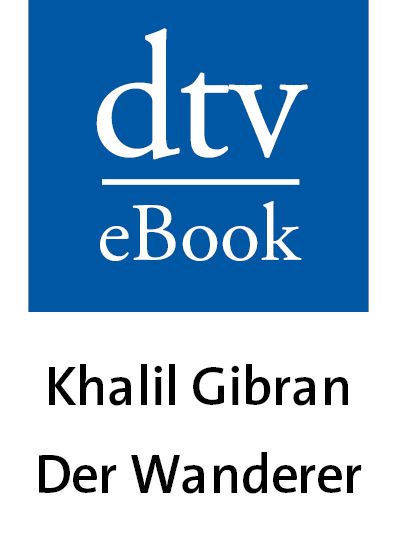 Der Wanderer: Seine Gleichnisse und Erzählungen (German Edition)