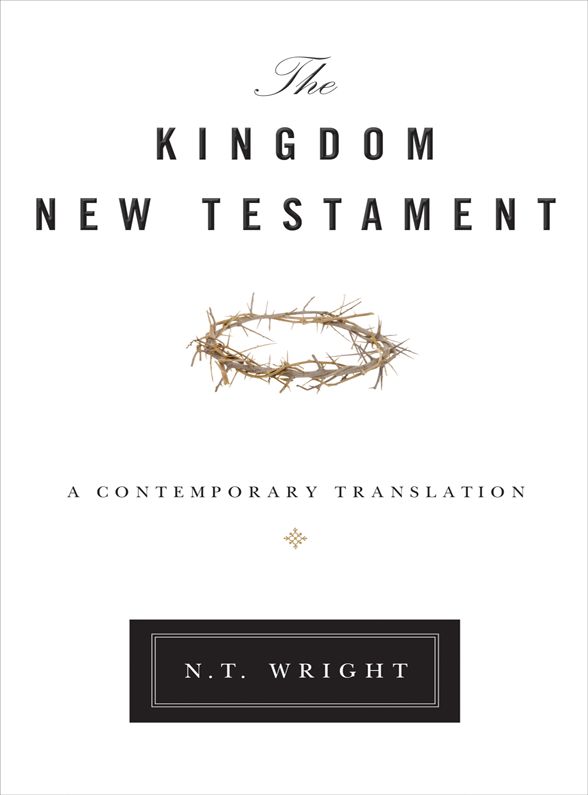 The Kingdom New Testament: A Contemporary Translation