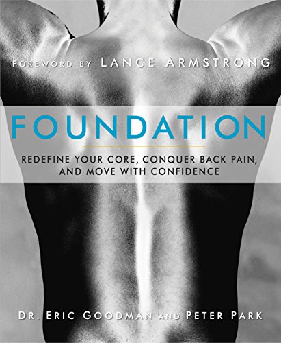 Foundation: Redefine Your Core, Conquer Back Pain, and Move with Confidence