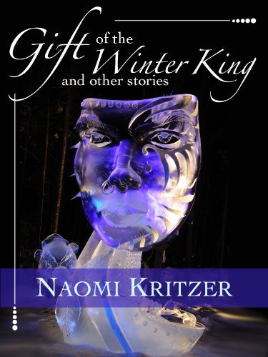 Gift of the Winter King and Other Stories