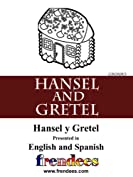 Hansel and Gretel Presented by Frendees Dual Language English/Spanish [Translated]