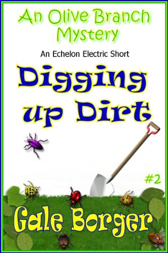 Digging Up Dirt (A Olive Branch Mystery Book 2)