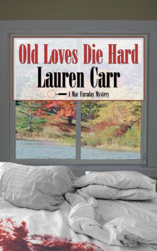 Old Loves Die Hard (A Mac Faraday Mystery Book 2)