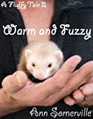 A Fluffy Tale 2: Warm and Fuzzy