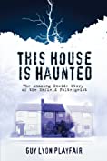 This House is Haunted: The True Story of the Enfield Poltergeist