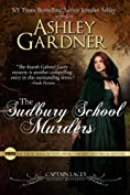 The Sudbury School Murders (Captain Lacey Regency Mysteries Book 4)