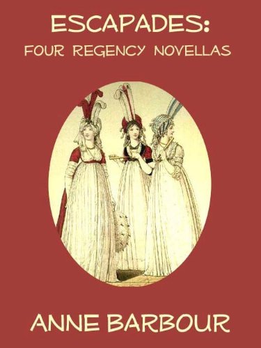 Escapades: Four Regency Novellas